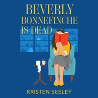 Beverly_Bonnefinche_Is_Dead